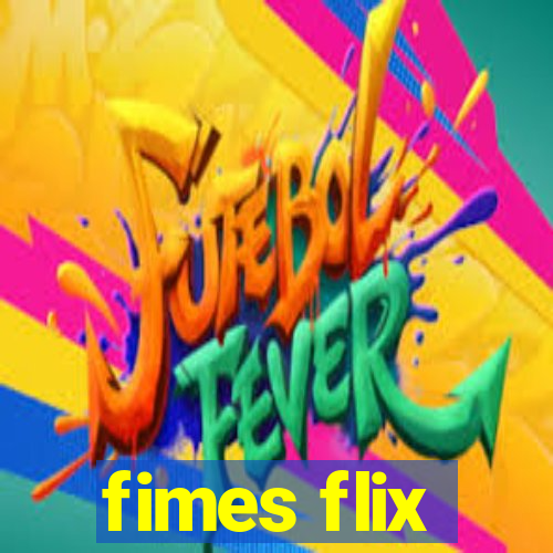 fimes flix